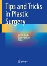 Tips and Tricks in Plastic Surgery Tips and Tricks in Plastic Surgery